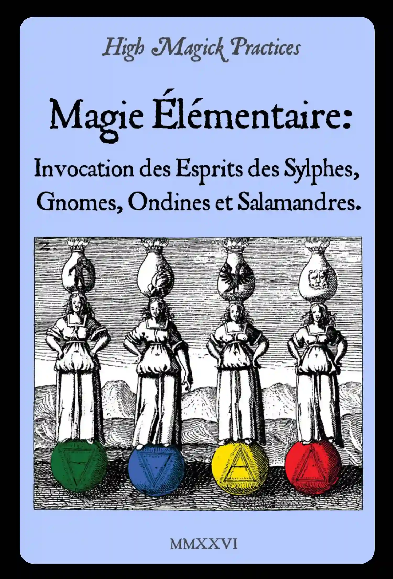 Magie Élémentaire: Invocation des Esprits des Sylphes, Gnomes, Ondines et Salamandres cover