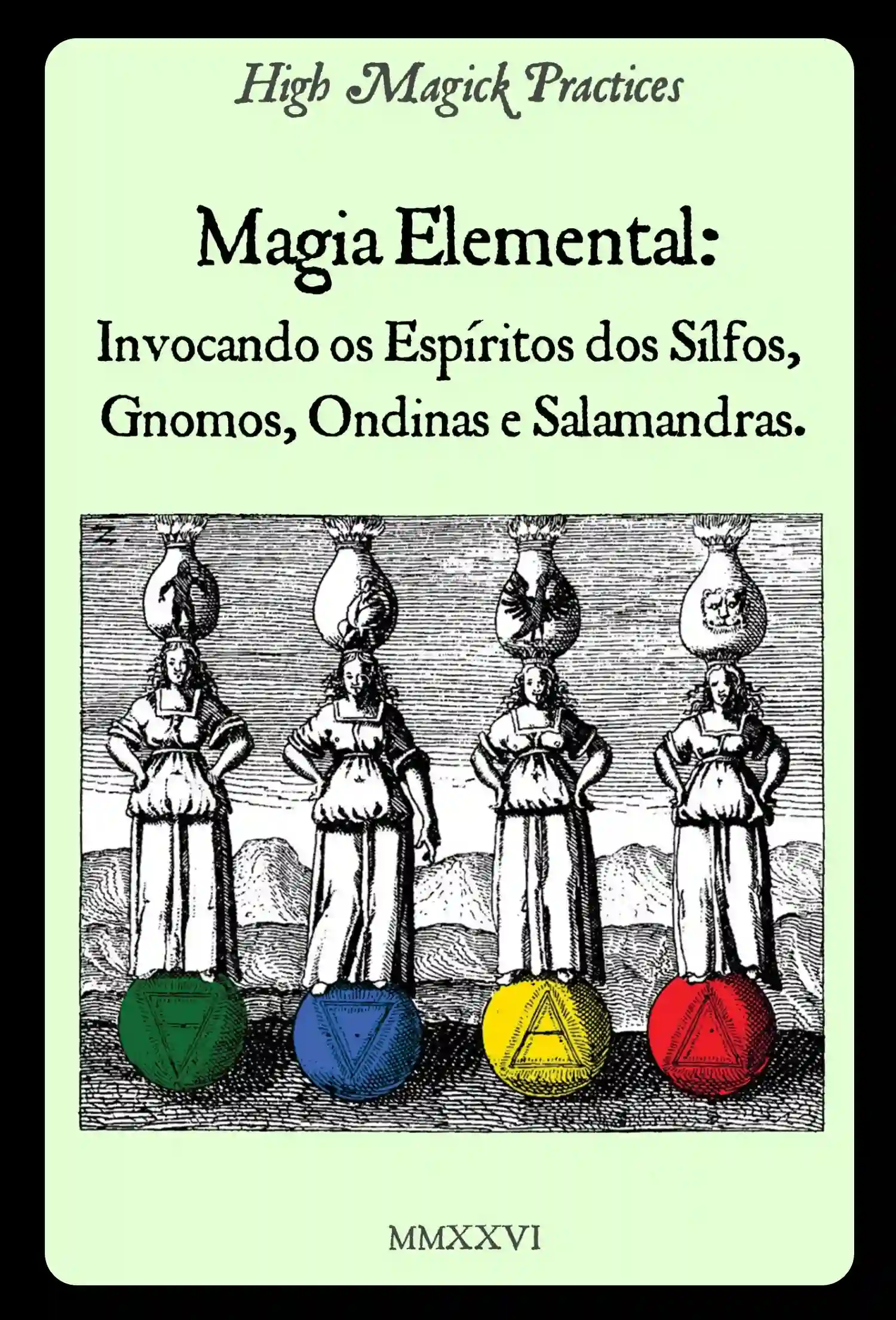 Magia Elemental: Invocando os Espíritos dos Sílfos, Gnomos, Ondinas e Salamandras cover